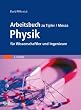 Arbeitsbuch zu Tipler/Mosca Physik f�r Wissenschaftler und Ingenieure
