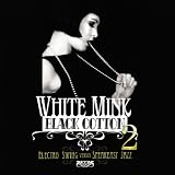 White Mink Black Cotton Vol 2