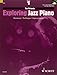 Exploring Jazz Piano - Volume 1 (Schott Pop Styles)
