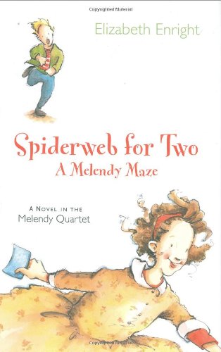 Spiderweb for Two: A Melendy Maze, by Elizabeth Enright Spiderweb for Two: A Melendy Maze, by Elizabeth Enright