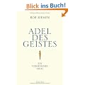 Adel des Geistes: Ein vergessenes Ideal