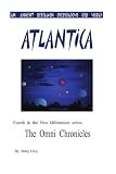 Atlantica: Fourth in the New Millennium series The Omni Chronicles (Omni Chronicles (Authors Choice))