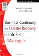 Business Continuity and Disaster Recovery for InfoSec Managers