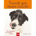 Tierisch gute Hunde-Snacks: So verw�hne ich meinen Hund!