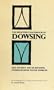 The Beginner's Handbook of Dowsing: The Ancient Art of Divining Underground Water Sources