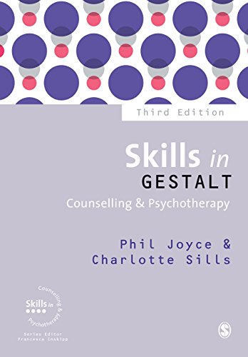 Skills in Gestalt Counselling & Psychotherapy (Skills in Counselling & Psychotherapy Series)