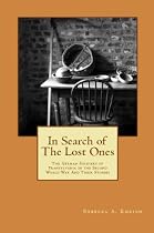 Click to Download Free Kindle Book -> In Search of The Lost Ones: The German Soldiers of Transylvania in the Second World War and Their Stories