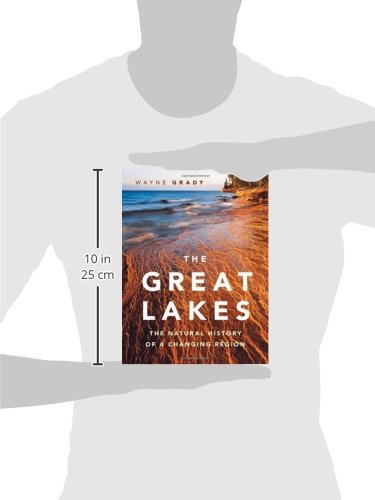 The Great Lakes: The Natural History of a Changing Region (David Suzuki Institute)