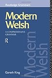 Modern Welsh : a comprehensive grammar