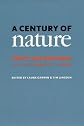 A Century of Nature: Twenty-One Discoveries that Changed Science and the World