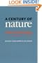A Century of Nature: Twenty-One Discoveries that Changed Science and the World