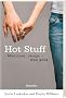 Hot Stuff. M�dchen, Jungs - was l�uft