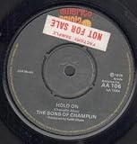 HOLD ON 7" (45) UK ARIOLA 1976
