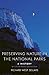 Preserving Nature in the National Parks: A History; With a New Preface and Epilogue