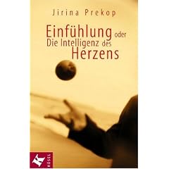 Einf�hlung oder Die Intelligenz des Herzens