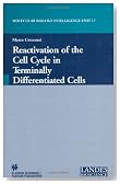 Reactivation of the Cell Cycle in Terminally Differentiated Cells (Molecular Biology Intelligence Unit)