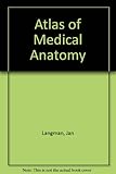 Atlas of medical anatomy
