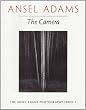 The Camera (Ansel Adams Photography, Book 1)