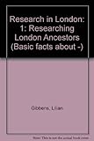 Research in London. Pt. 1, Researching London ancestors