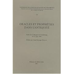 Oracles et proph�ties dans l'antiquit� : Actes du Colloque de Strasbourg, 15-17 juin 1995