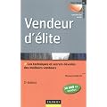 Vendeur d'�lite - 5�me �dition - Techniques et savoir-faire des meilleurs vendeurs