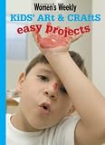 Kids' Art and Crafts Easy Projects (Australian Women's Weekly)