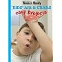 Kids' Art and Crafts Easy Projects ("Australian Women's Weekly")