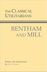 The Classical Utilitarians: Bentham and Mill