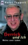 Derrick und ich. Meine zwei Leben.