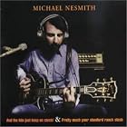 And the Hits Just Keep on Comin' Pretty Much Your Standard Ranch Stash by  Michael Nesmith 