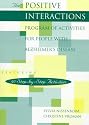 The Positive Interactions Program of Activities for People With Alzheimer's Disease