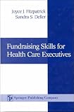 cover of Fundraising Skills for Health Care Executives
