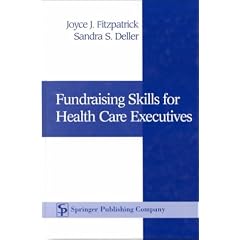 Fundraising Skills for Health Care Executives