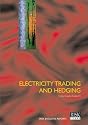 Electricity Trading and Hedging