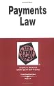 Payments Law In A Nutshell (Nutshell) (Nutshell Series)