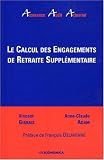 Le calcul des engagements de retraite supplémentaire