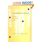 Click here to buy Cracking the Genome: Inside the Race to Unlock Human DNA by  Kevin Davies.