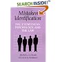 Mistaken Identification: The Eyewitness, Psychology and the Law