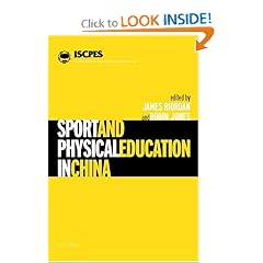 Sport and Physical Education in China (Iscpes Book Series)