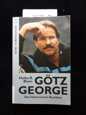 Produkt-Bild: G&ouml;tz George - Das liebenswerte Raubein. Heyne Filmbibliothek. 3. Auflage.