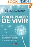 Por el placer de vivir (Spanish Edition)