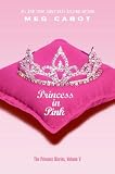 Princess in Pink (Princess Diaries, Vol. 5) (Princess Diaries)