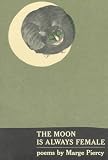 The Moon Is Always Female