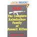 AK47: The Complete Kalashnikov Family Of Assault Rifles