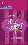 The Big Scoop (Harlequin Flipside)