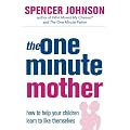 The One-Minute Mother