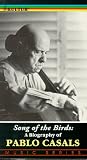 Pablo Casals: Song of the Birds