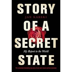 Story of a Secret State: My Report to the World (Penguin Hardback Classics)