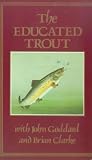 The Educated Trout [VHS]