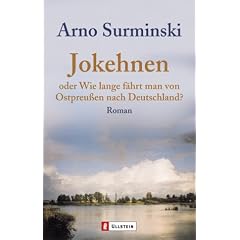 Jokehnen. Oder Wie lange fährt man von Ostpreußen nach Deutschland? (Taschenbuch)